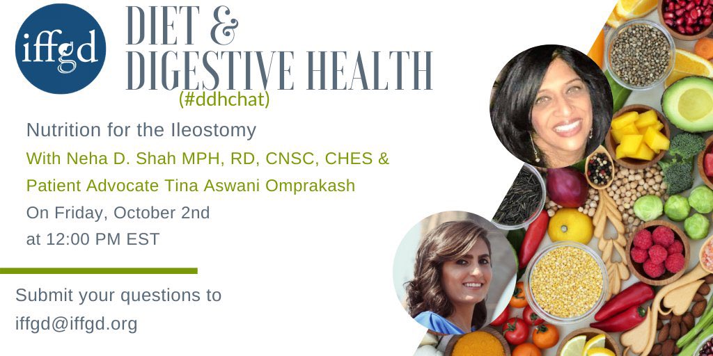 October 2020 #DDHChat Recap: Nutrition for the Ileostomy - The Dietitian and Patient Perspective Tina Neha - ddhchat